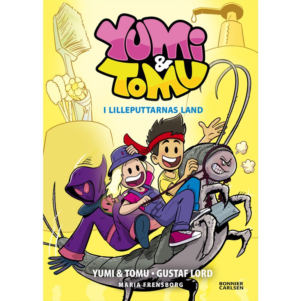 YUMI & TOMU Yumi & Tomu : I Lilleputtarnas land