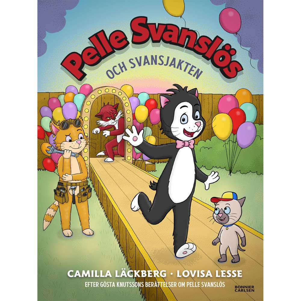 PELLE SVANSLÖS Pelle Svanslös och svansjakten