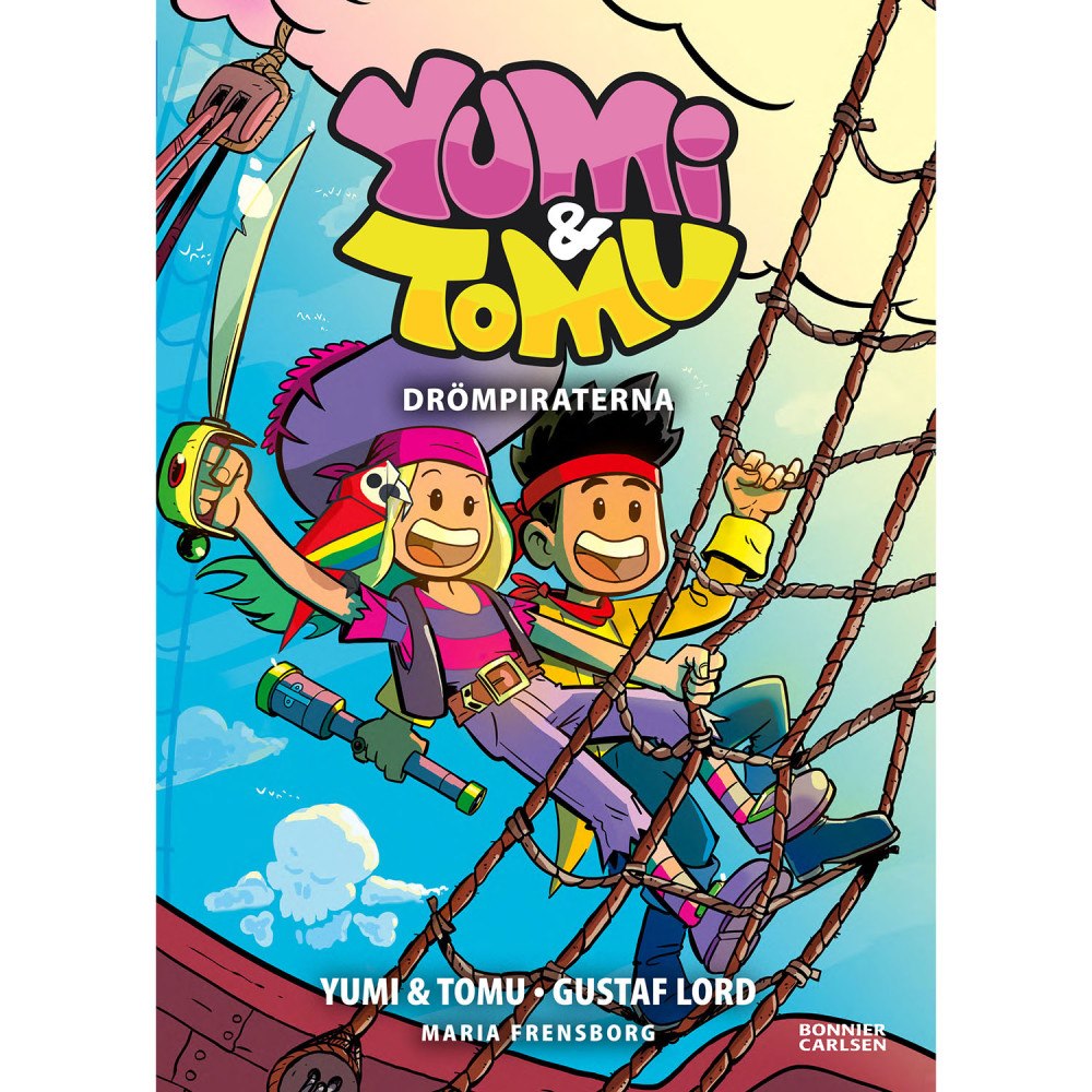 YUMI & TOMU Yumi & Tomu. Drömpiraterna