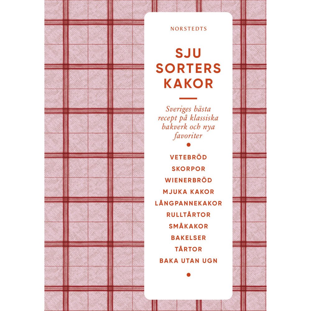 NORSTEDTS Sju sorters kakor - Sveriges bästa recept på