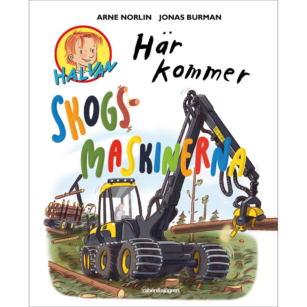 HALVAN Här kommer skogsmaskinerna