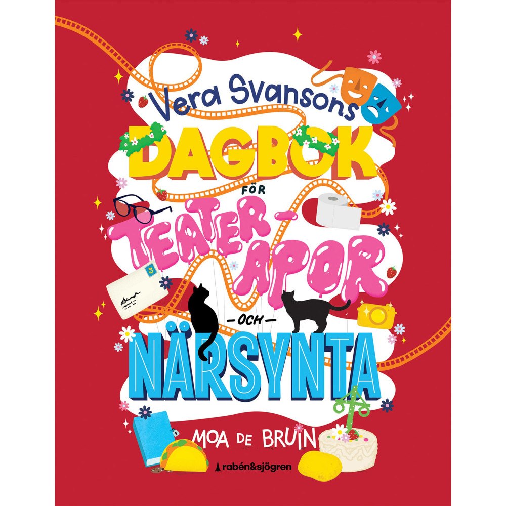 RABÉN & SJÖRGREN Vera Svansons dagbok för teaterapor och närsynta