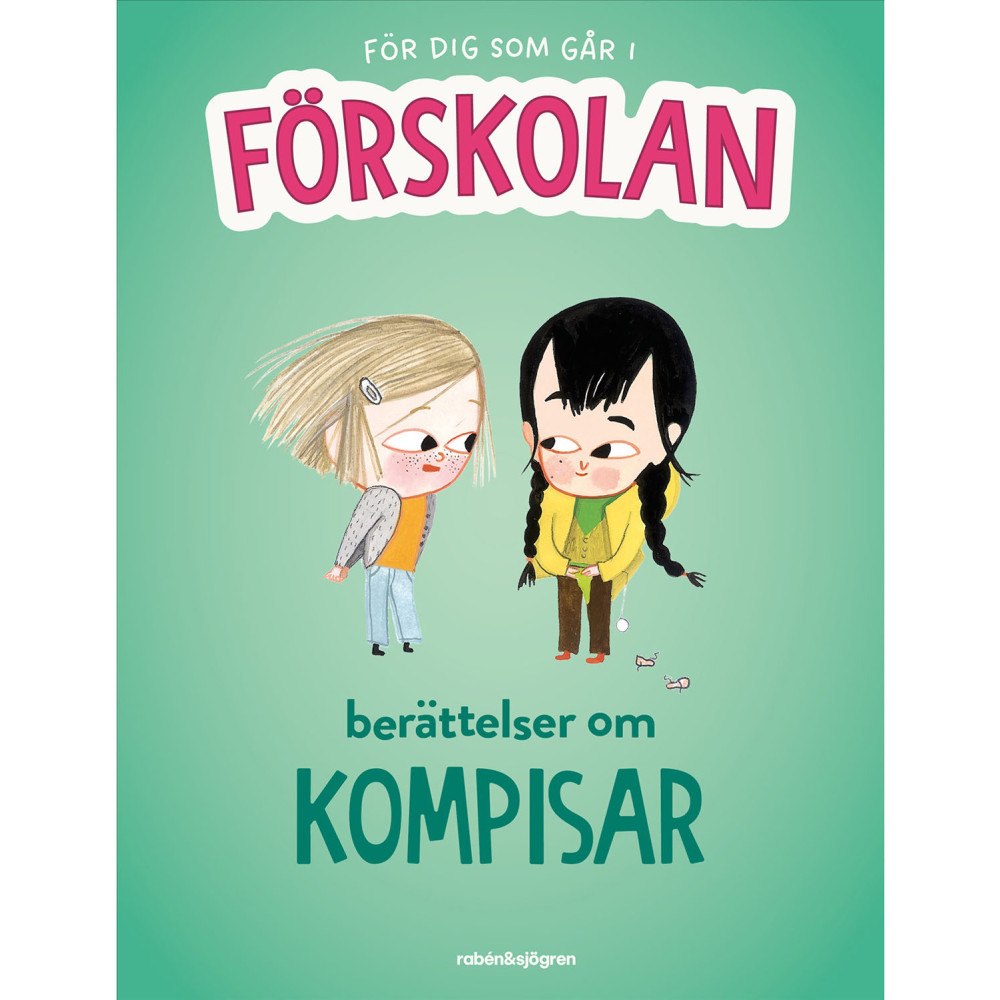 RABÉN & SJÖRGREN Berättelser om kompisar : För dig som går i förskolan