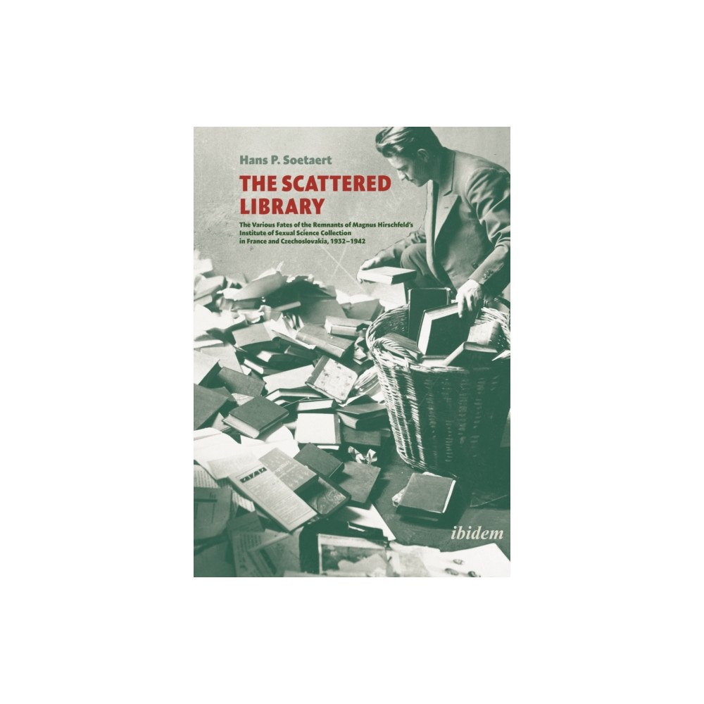 ibidem-Verlag, Jessica Haunschild u Christian Scho The Scattered Library (häftad, eng)