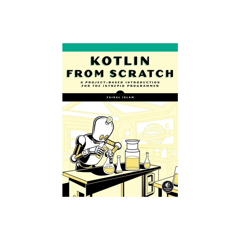 No Starch Press,US Kotlin from Scratch (häftad, eng)