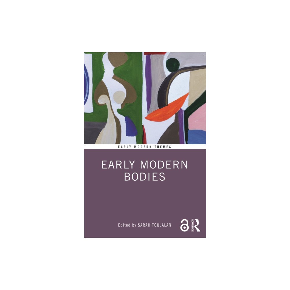 Taylor & francis inc Early Modern Bodies (häftad, eng)
