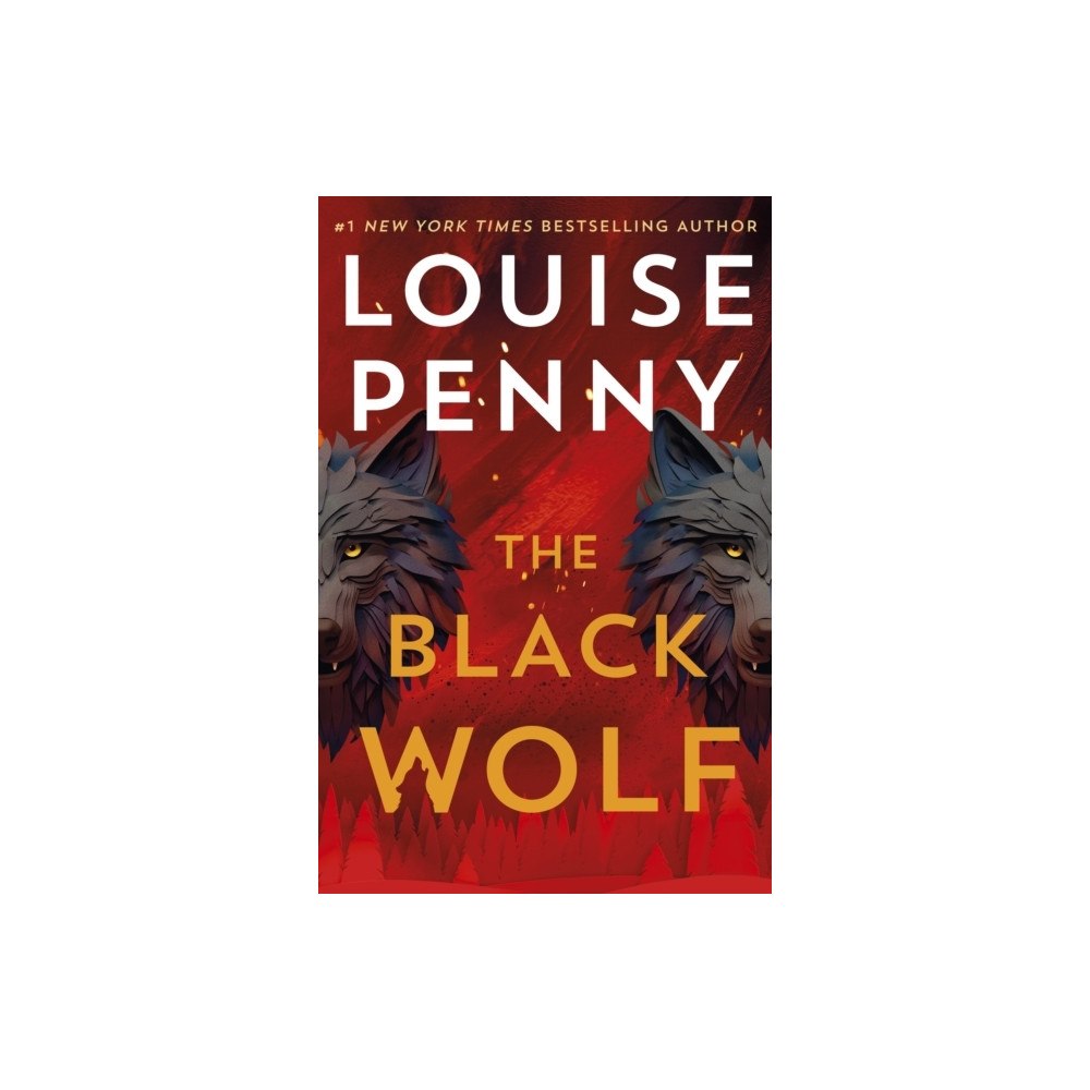 Louise Penny The Black Wolf (häftad, eng)