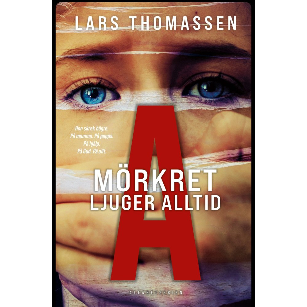 Lars Thomassen A : mörkret ljuger alltid (häftad)