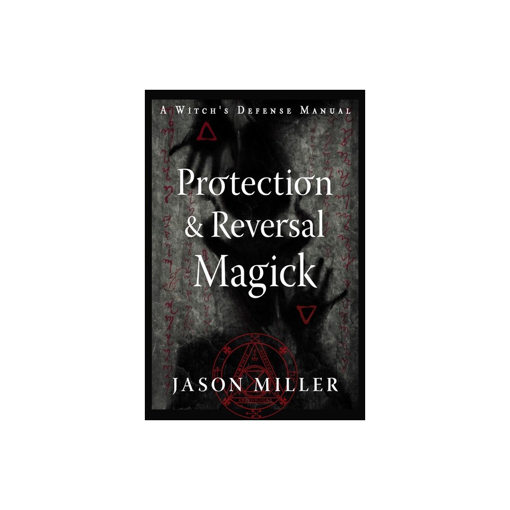 Red Wheel Weiser LLC Protection & Reversal Magic (New) (häftad, eng)