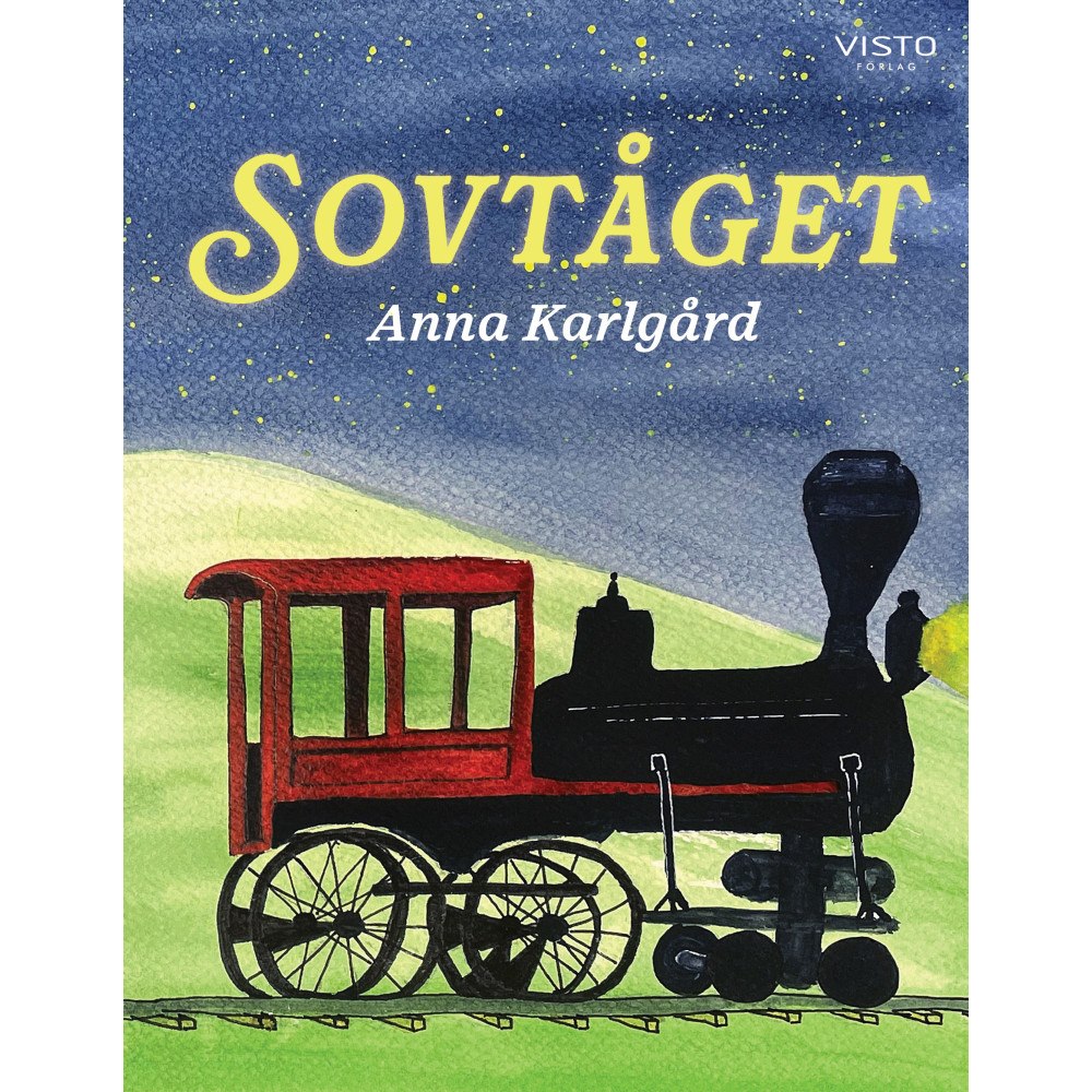 Anna Karlgård Sovtåget (inbunden)