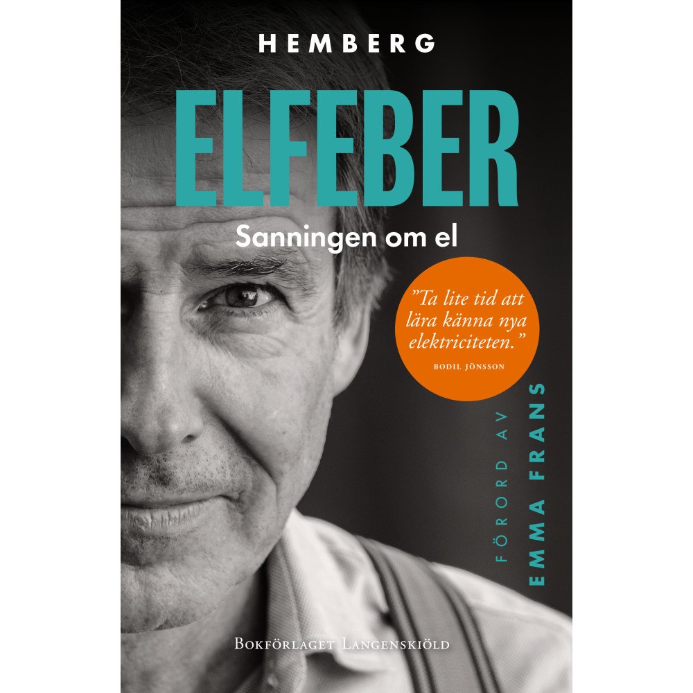 Claes Hemberg Elfeber : Sanningen om el (bok, flexband)