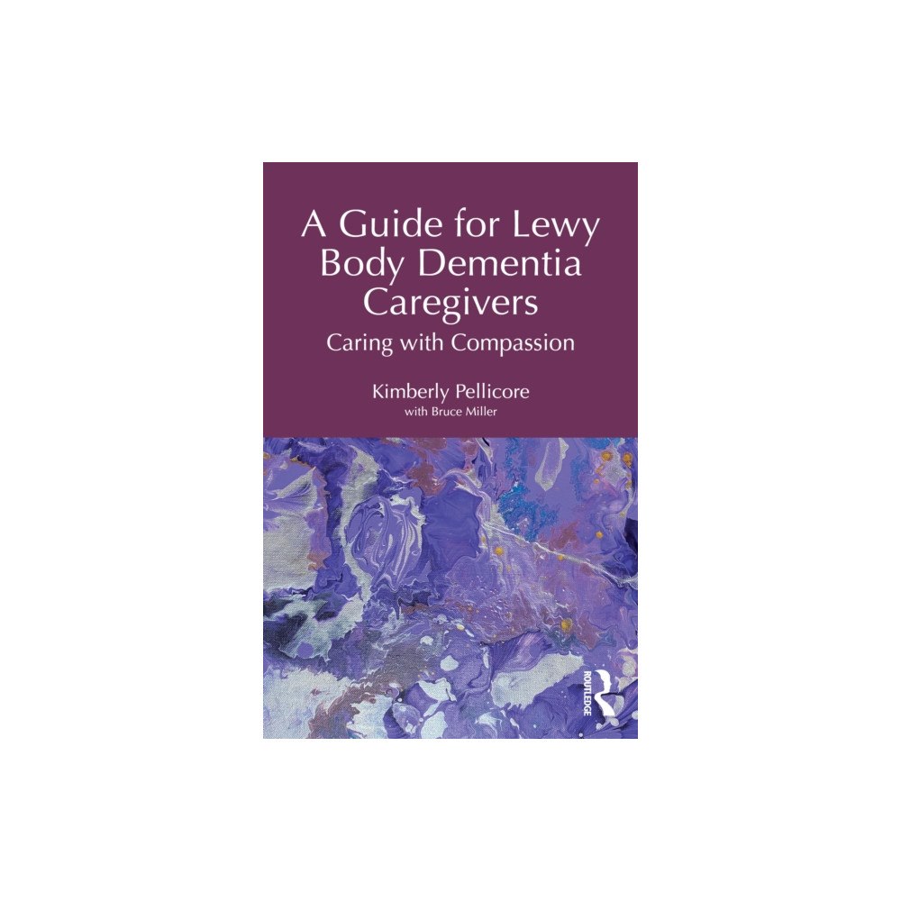 Taylor & francis ltd A Guide for Lewy Body Dementia Caregivers (häftad, eng)
