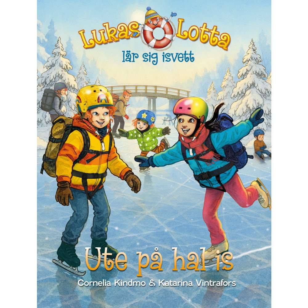 Cornelia Kindmo Lukas och Lotta lär sig isvett. Ute på hal is (bok, kartonnage)