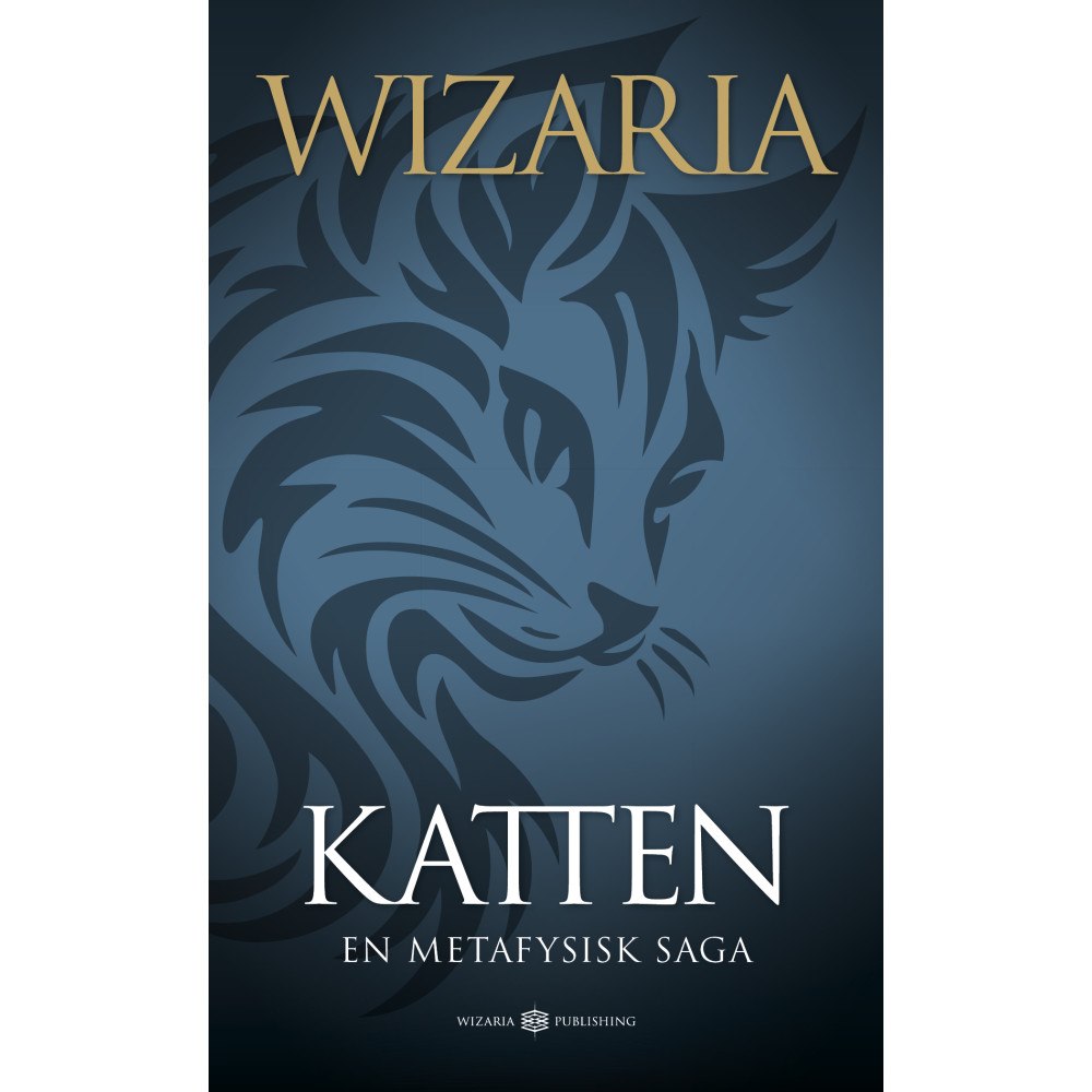 Wizaria Publishing Katten – en metafysisk saga (pocket)