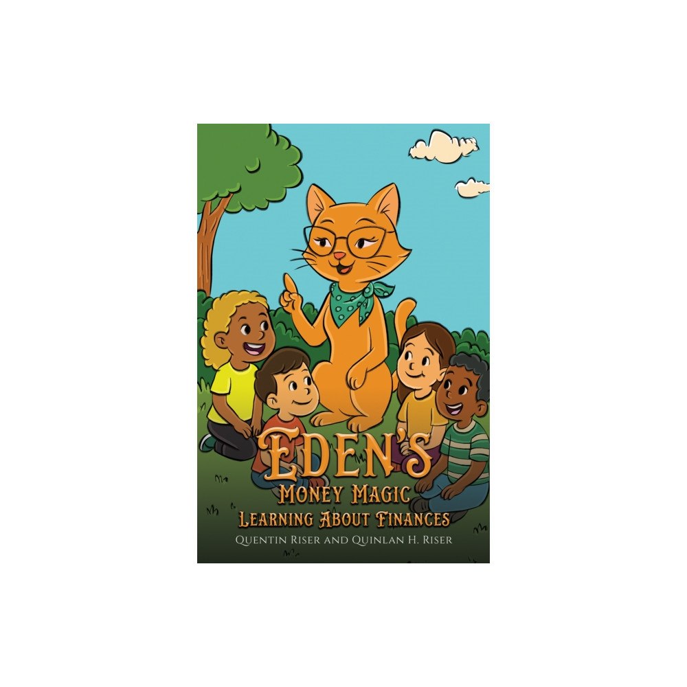 Austin Macauley Publishers LLC Eden’s Money Magic (häftad, eng)