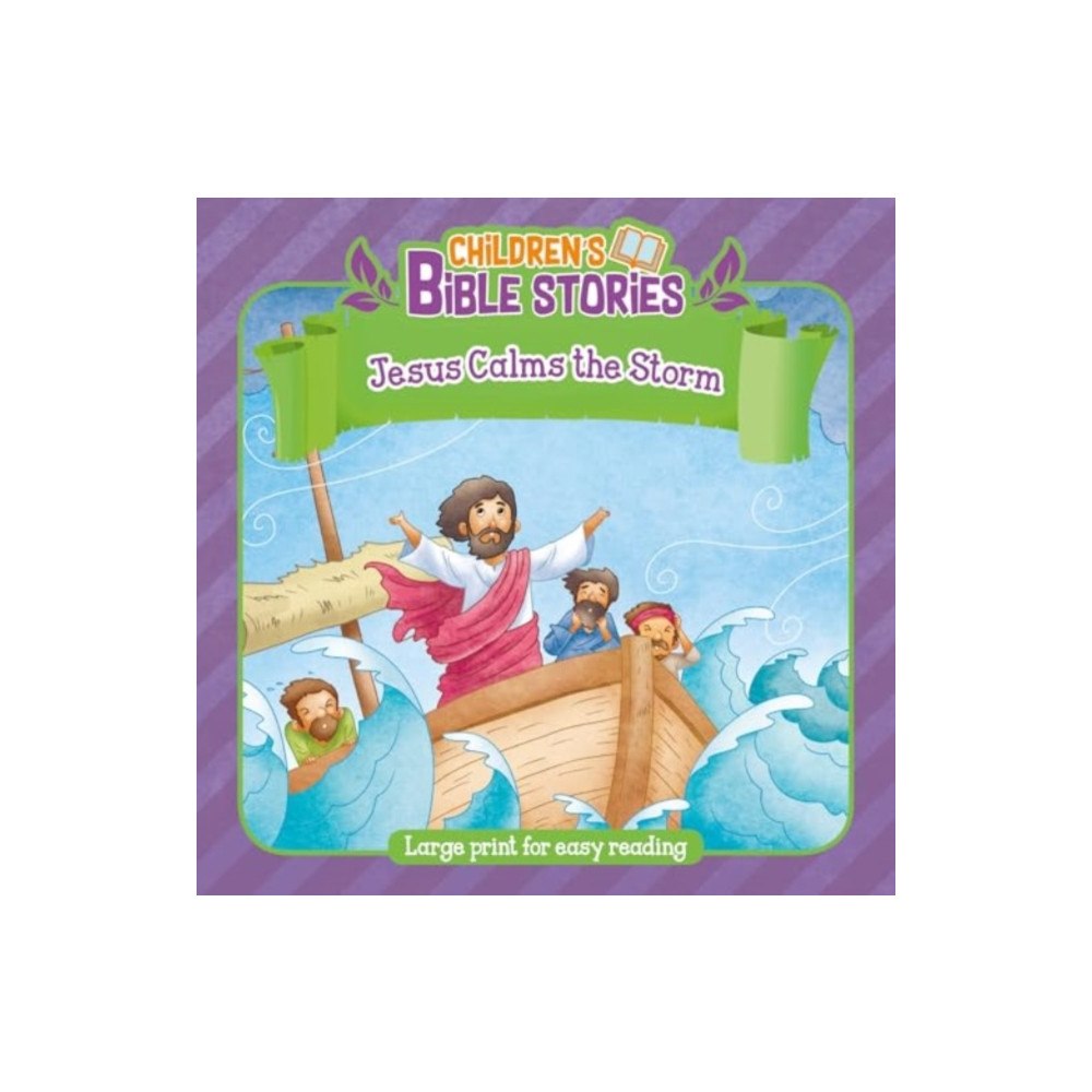 Authentic Media Children's Bible Stories: Jesus and Calms the Storm (häftad, eng)