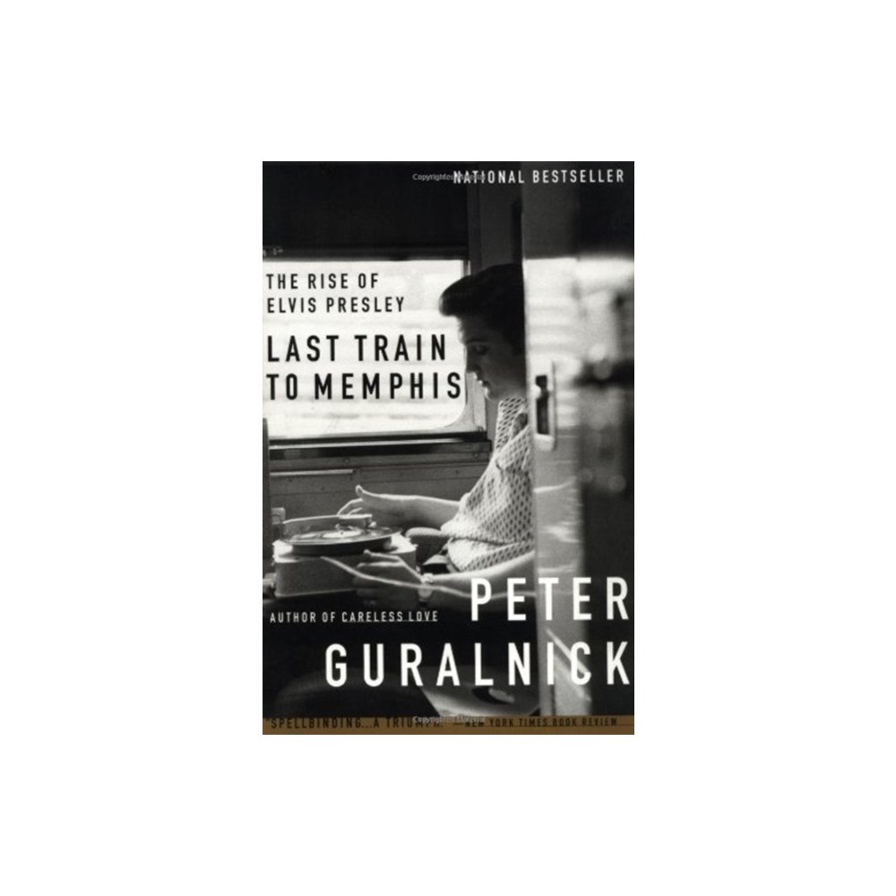 Not Stated Last Train to Memphis : The Rise of Elvis Presley (häftad, eng)