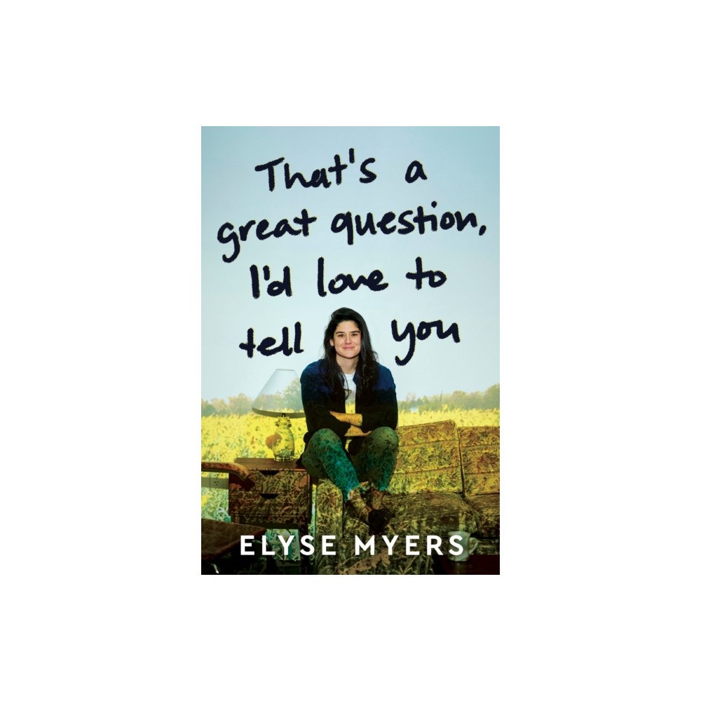 Harpercollins publishers inc That's a Great Question, I'd Love to Tell You (inbunden, eng)