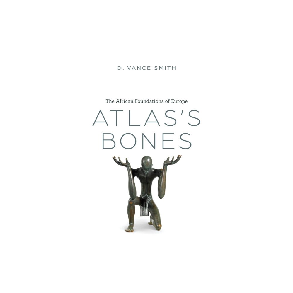 The university of chicago press Atlas's Bones (inbunden, eng)
