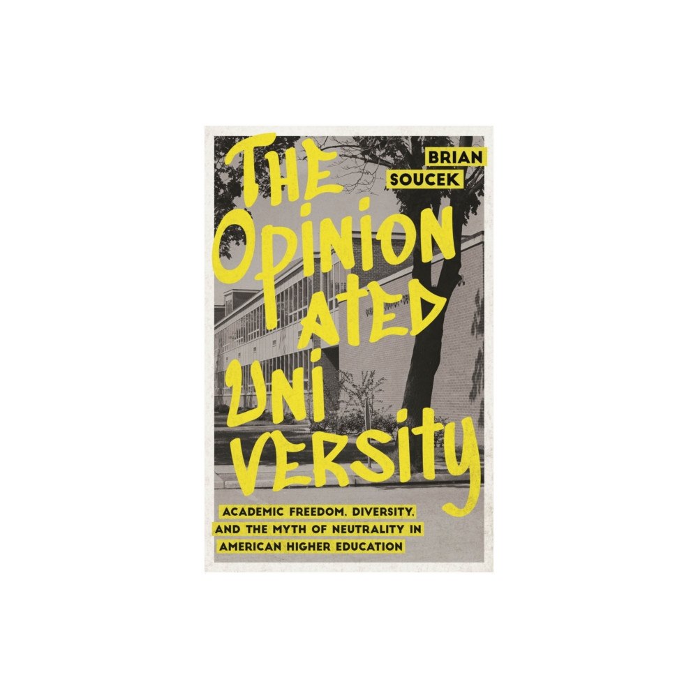 The university of chicago press The Opinionated University (häftad, eng)