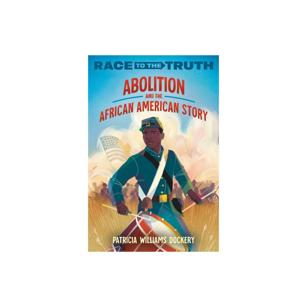 Random House USA Inc Abolition and the African American Story (häftad, eng)
