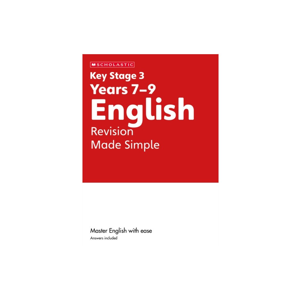 Scholastic KS3 English Revision Made Simple Years 7-9 (häftad, eng)