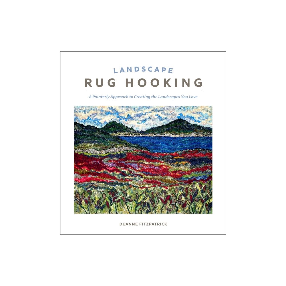 Schiffer Publishing Ltd Landscape Rug Hooking (inbunden, eng)