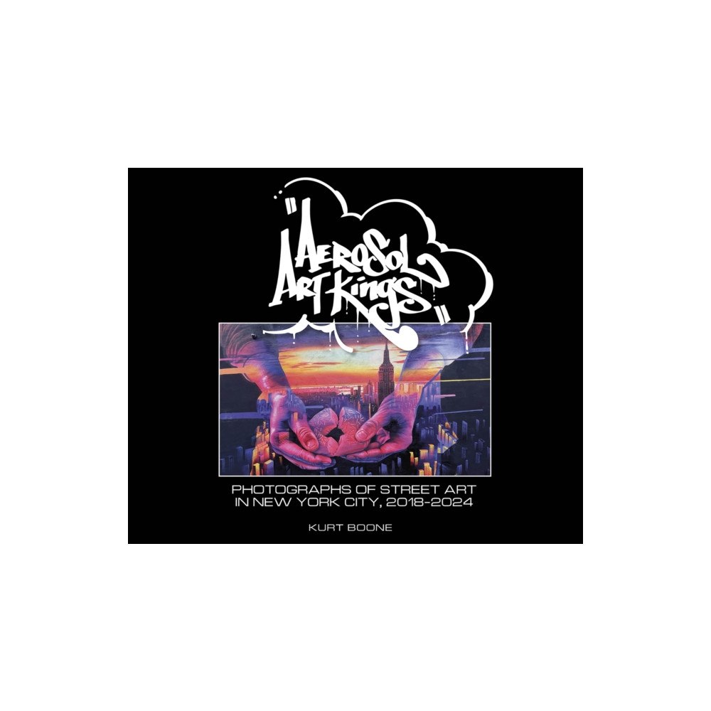 Schiffer Publishing Ltd Aerosol Art Kings (inbunden, eng)