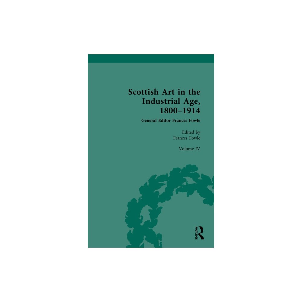 Taylor & francis ltd Scottish Art in the Industrial Age, 1800-1914 (inbunden, eng)