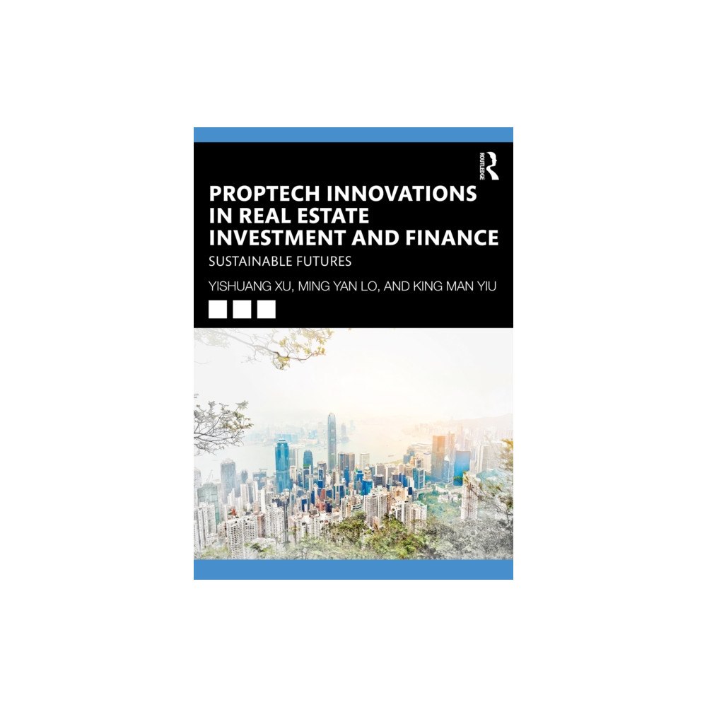 Taylor & francis ltd PropTech Innovations in Real Estate Investment and Finance (häftad, eng)