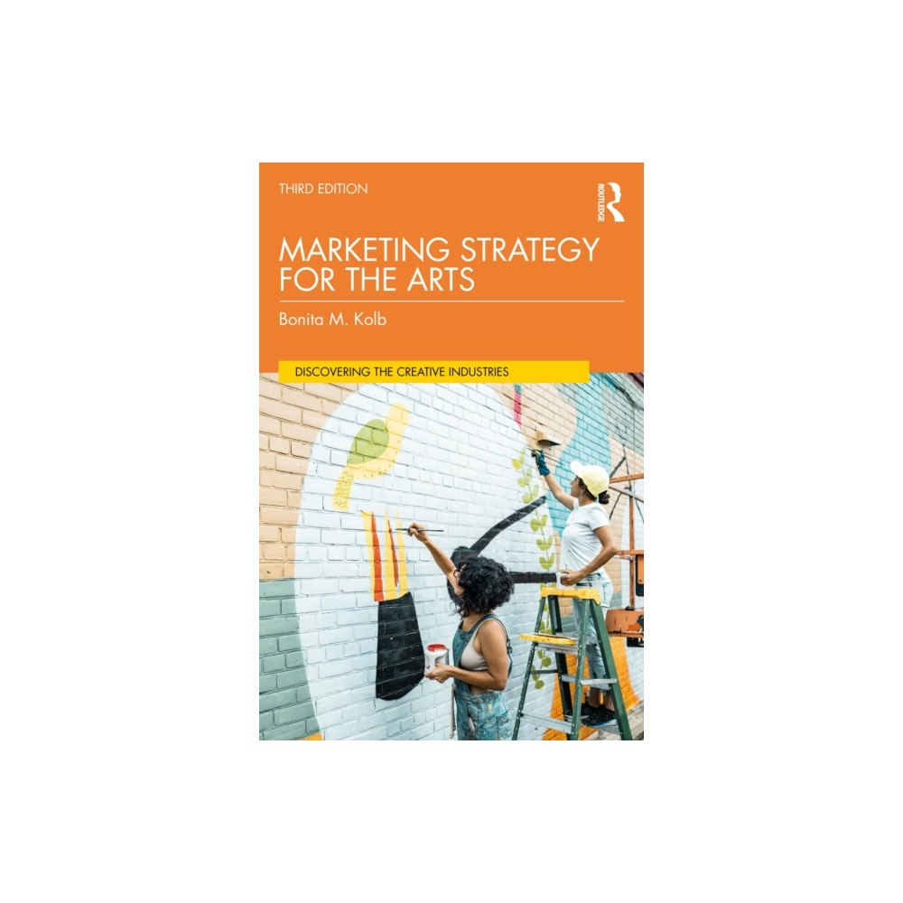 Taylor & francis ltd Marketing Strategy for the Arts (häftad, eng)