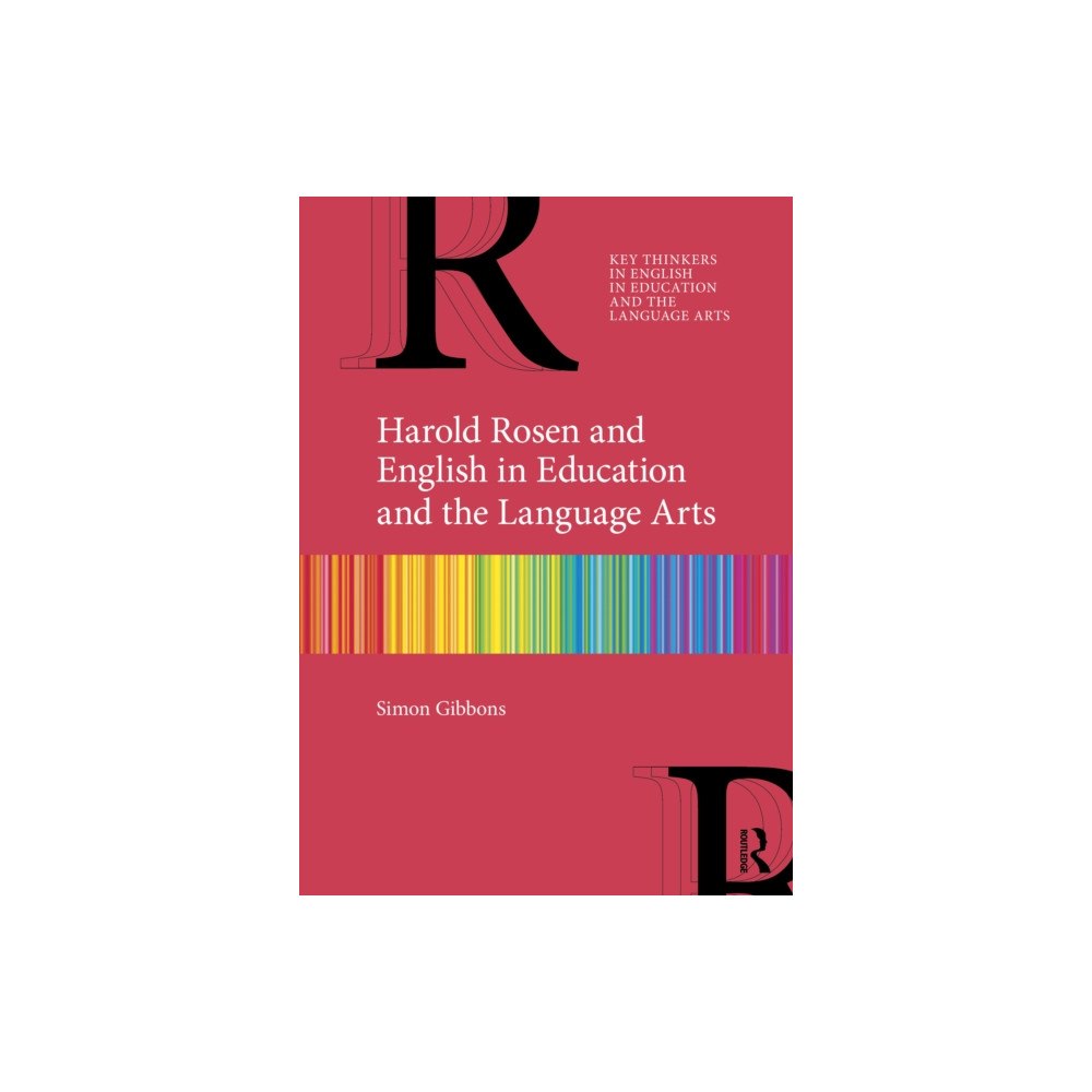 Taylor & francis ltd Harold Rosen and English in Education and the Language Arts (häftad, eng)