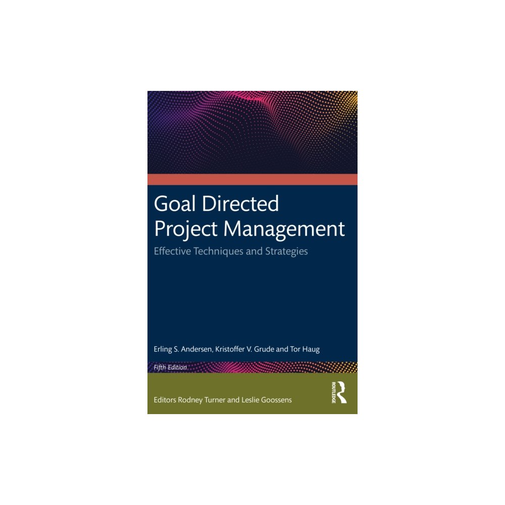 Taylor & francis ltd Goal Directed Project Management (häftad, eng)