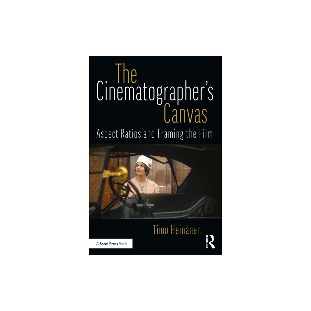 Taylor & francis ltd The Cinematographer’s Canvas (häftad, eng)