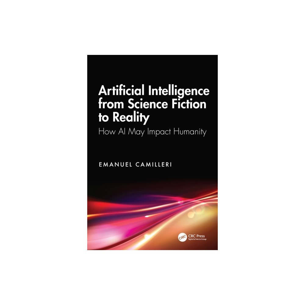 Taylor & francis ltd Artificial Intelligence from Science Fiction to Reality (häftad, eng)