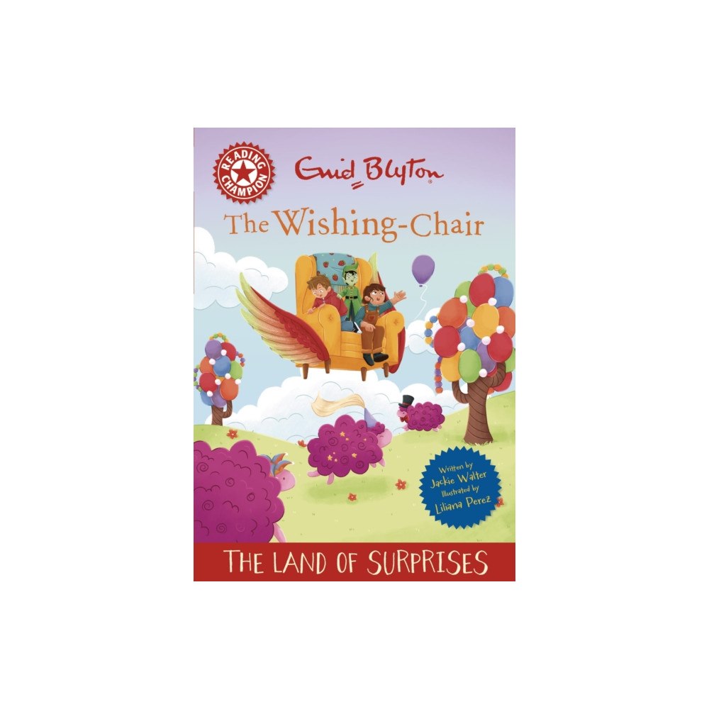 Hachette Children's Group Reading Champion: The Wishing-Chair: The Land of Surprises (inbunden, eng)