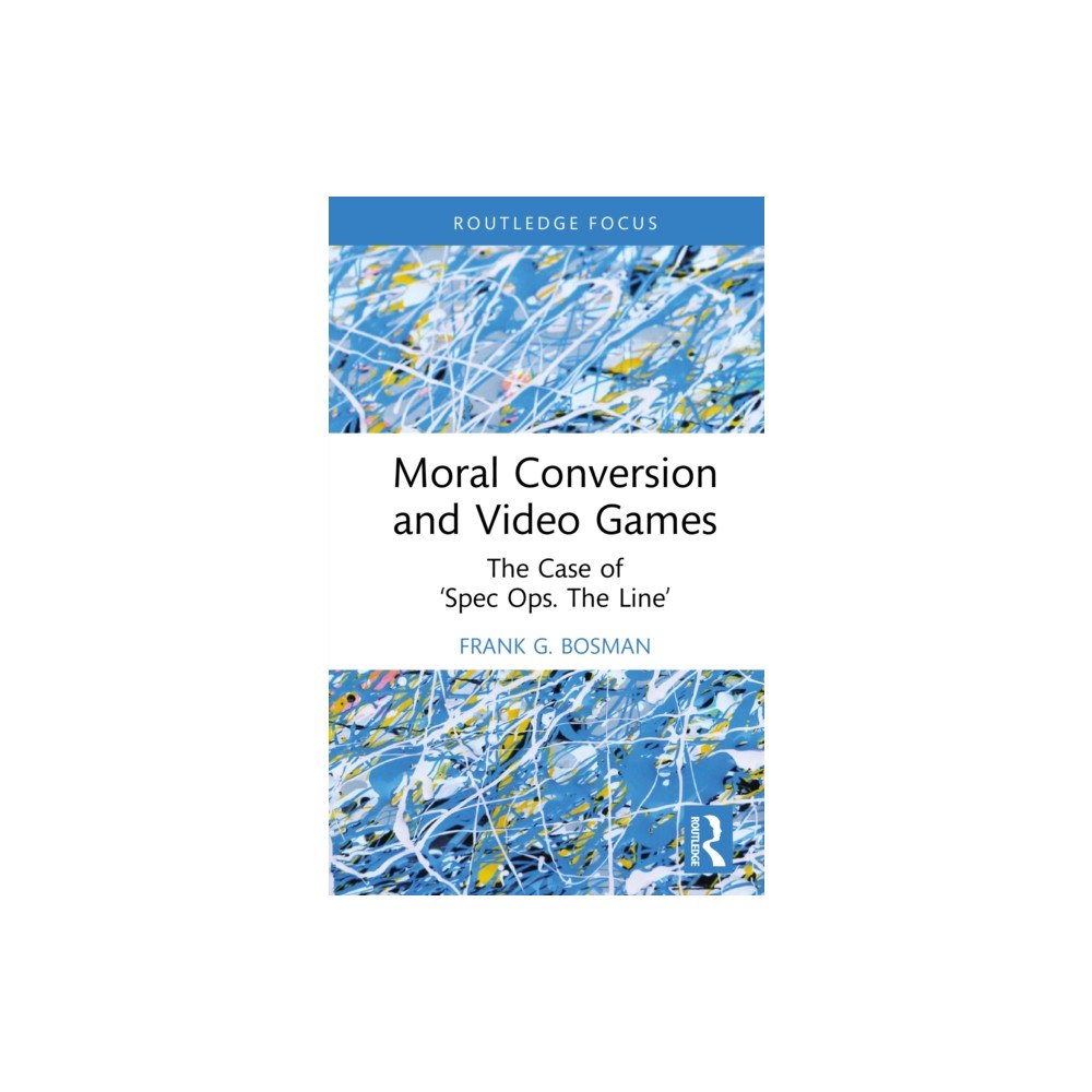 Taylor & francis ltd Moral Conversion and Video Games (inbunden, eng)