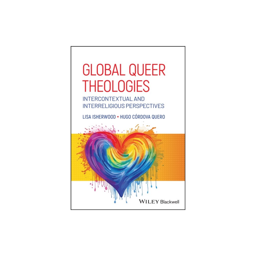 John Wiley & Sons Inc Global Queer Theologies (häftad, eng)
