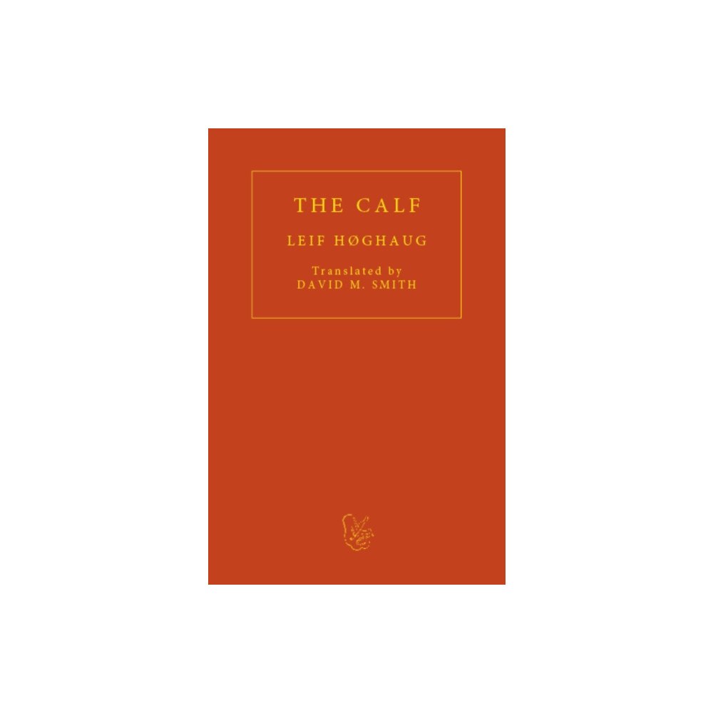 FUM D'ESTAMPA PRESS The Calf (häftad, eng)