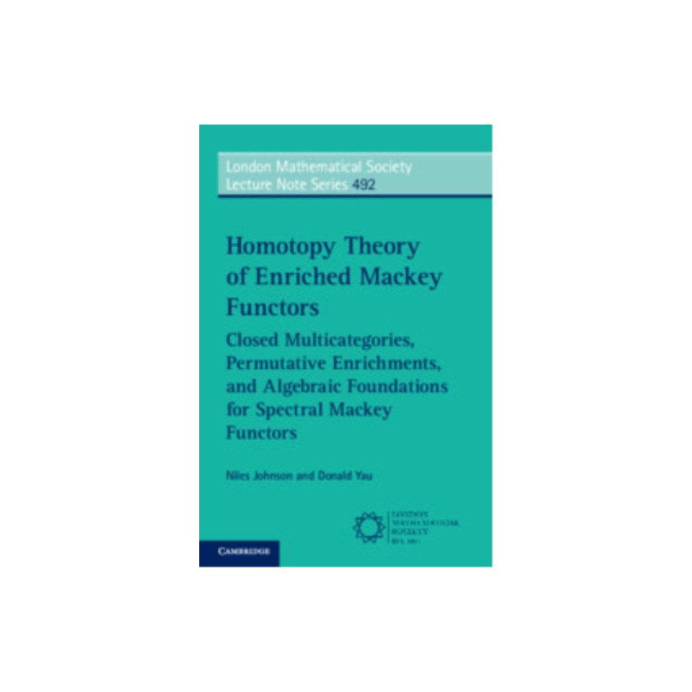 Cambridge University Press Homotopy Theory of Enriched Mackey Functors (häftad, eng)