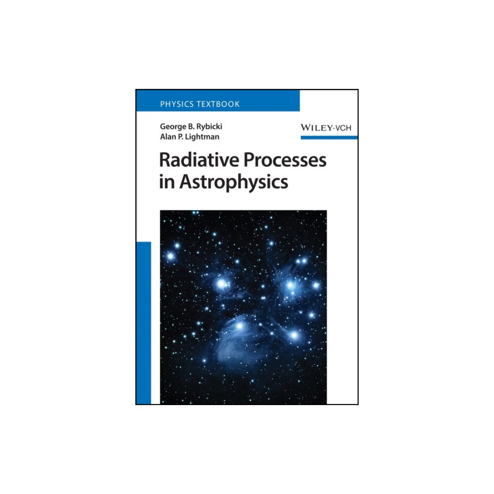 Wiley-VCH Verlag GmbH Radiative Processes in Astrophysics (häftad, eng)