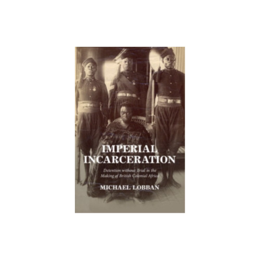 Cambridge University Press Imperial Incarceration (häftad, eng)