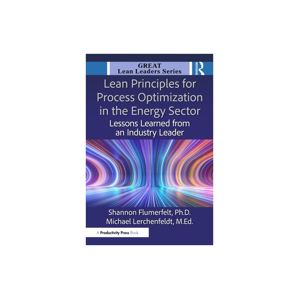 Taylor & francis ltd Lean Principles for Process Optimization in the Energy Sector (häftad, eng)