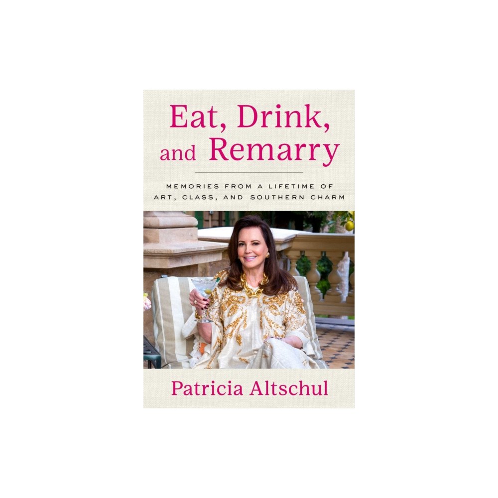 Simon & Schuster Eat, Drink, and Remarry (inbunden, eng)