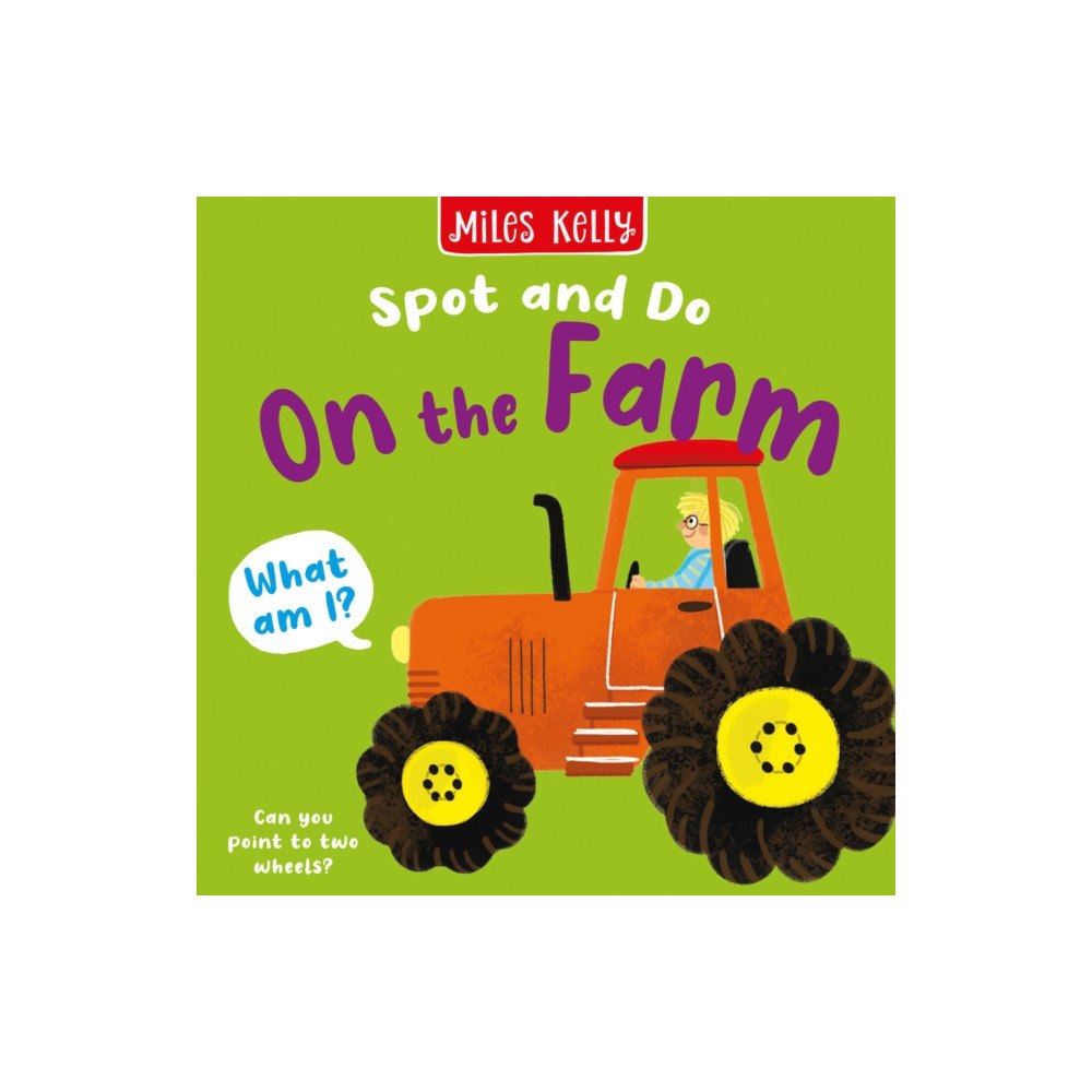 Miles Kelly Publishing Ltd On the Farm (bok, board book, eng)