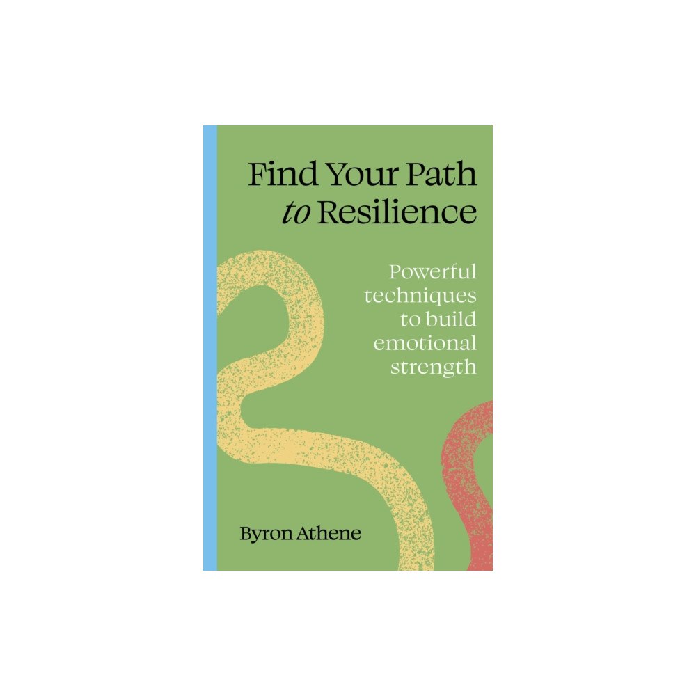 Quarto Publishing Plc Find your path to resilience (häftad, eng)