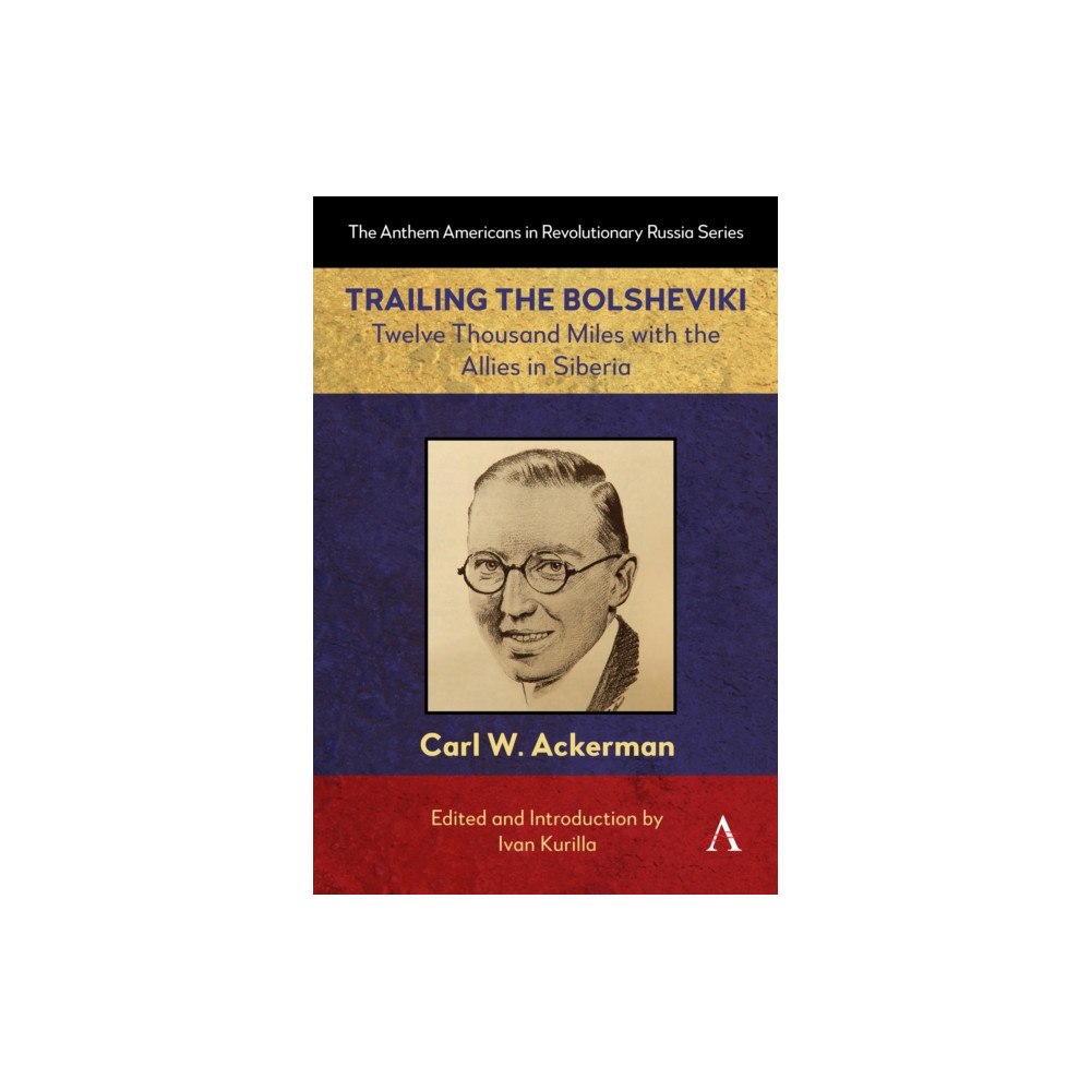 Anthem press Trailing the Bolsheviki (häftad, eng)