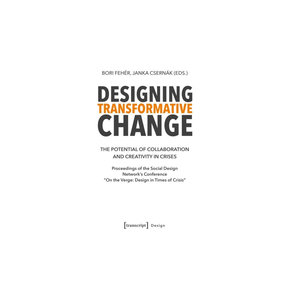 Transcript Verlag Designing Transformative Change (häftad, eng)