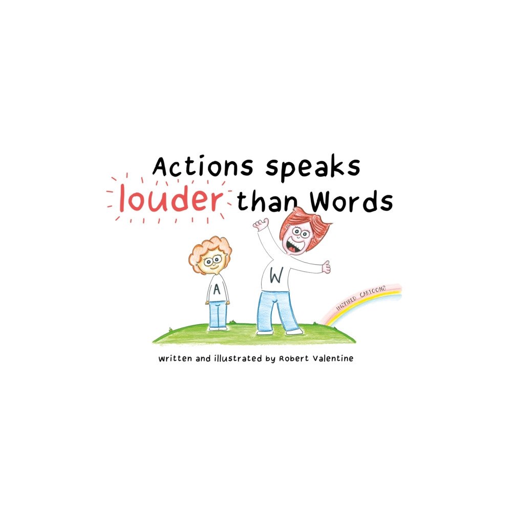 Troubador Publishing Actions speaks louder than Words (häftad, eng)