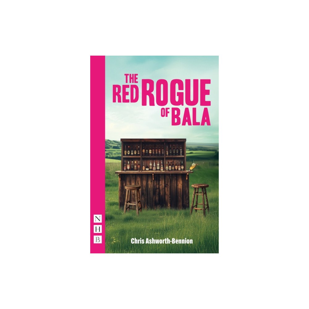 Nick Hern Books The Red Rogue of Bala (häftad, eng)